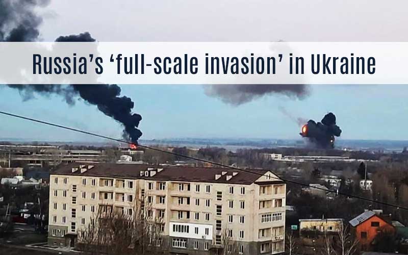 Russia’s ‘full-scale Invasion’ In Ukraine