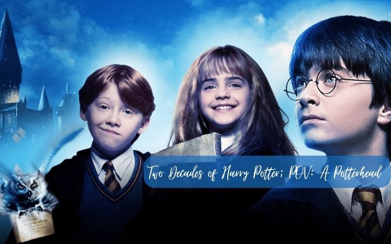 Two Decades Of Harry Potter; POV: A Potterhead