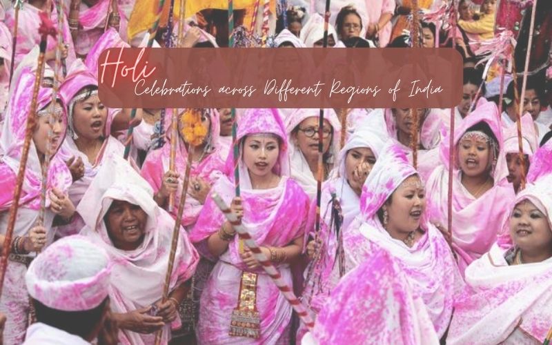Holi Celebrations Across Different Regions Of India