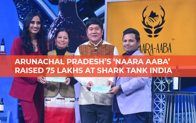 Arunachal Pradesh’s ‘Naara Aaba’ Raised 75 Lakhs At Shark Tank India (Season 2)