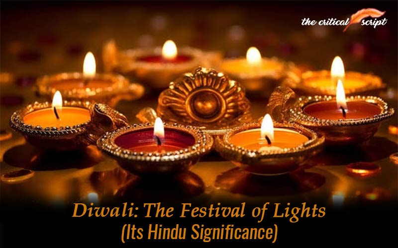 Diwali: The Festival Of Lights (Its Hindu Significance)