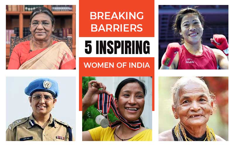 BREAKING BARRIERS: 5 INSPIRING WOMEN OF INDIA