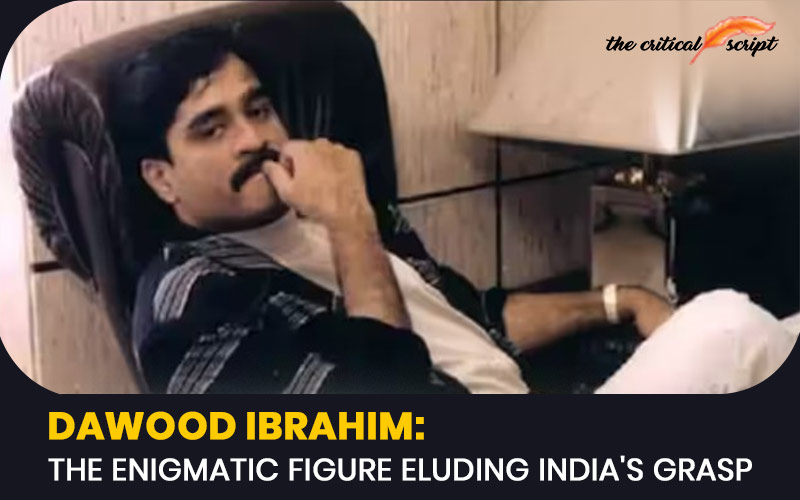 Dawood Ibrahim: The Enigmatic Figure Eluding India's Grasp