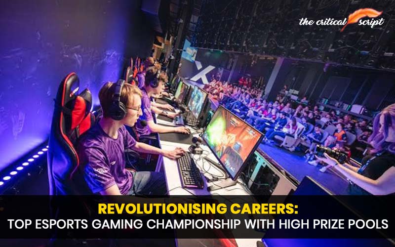Revolutionising Careers: Top Esports Gaming Championship With High Prize Pools