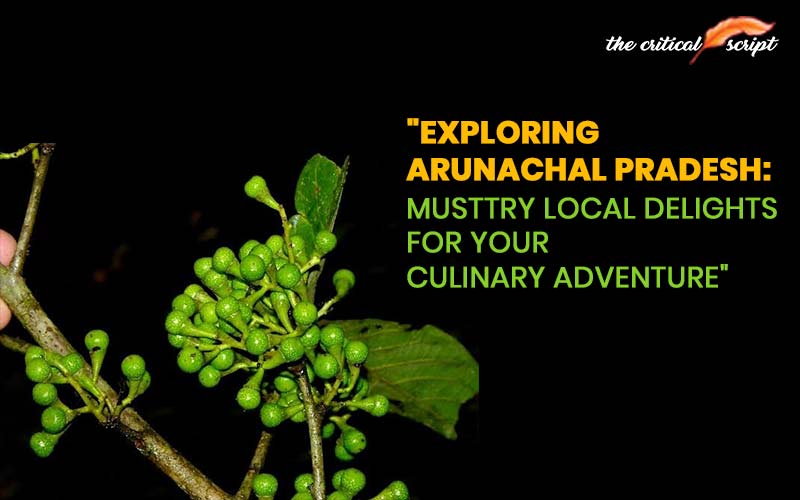 "Exploring Arunachal Pradesh: Must-Try Local Delights For Your Culinary Adventure"