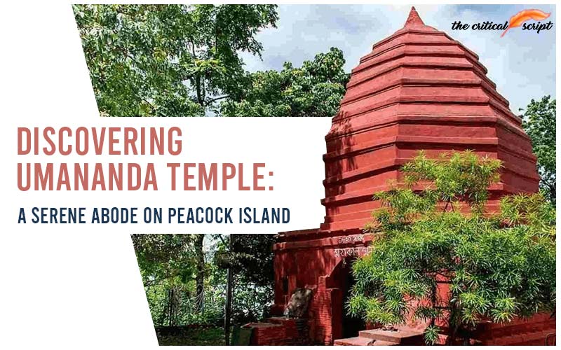 Discovering Umananda Temple: A Serene Abode On Peacock Island