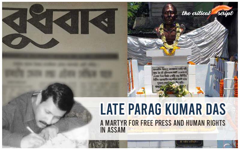 Late Parag Kumar Das: A Martyr For Free Press And Human Rights In Assam