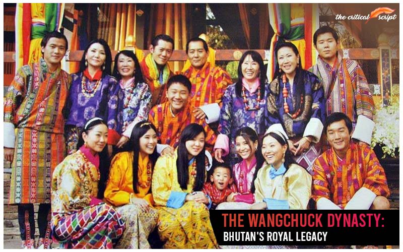 The Wangchuck Dynasty: Bhutan's Royal Legacy