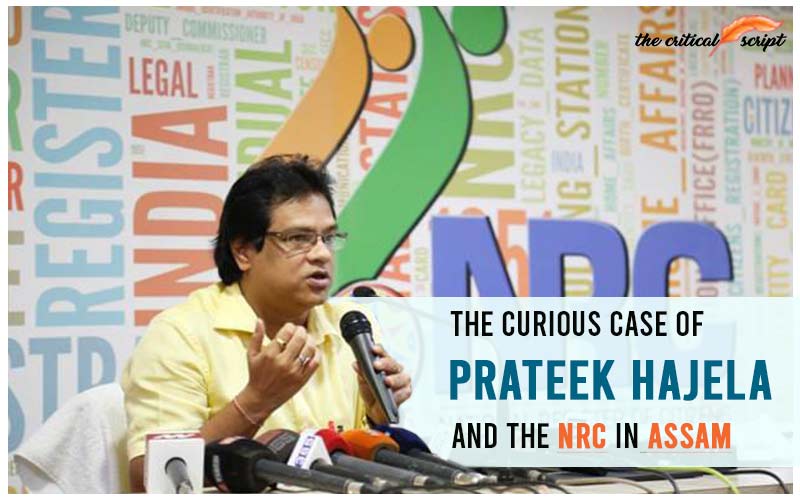 The Curious Case Of Prateek Hajela And The NRC In Assam