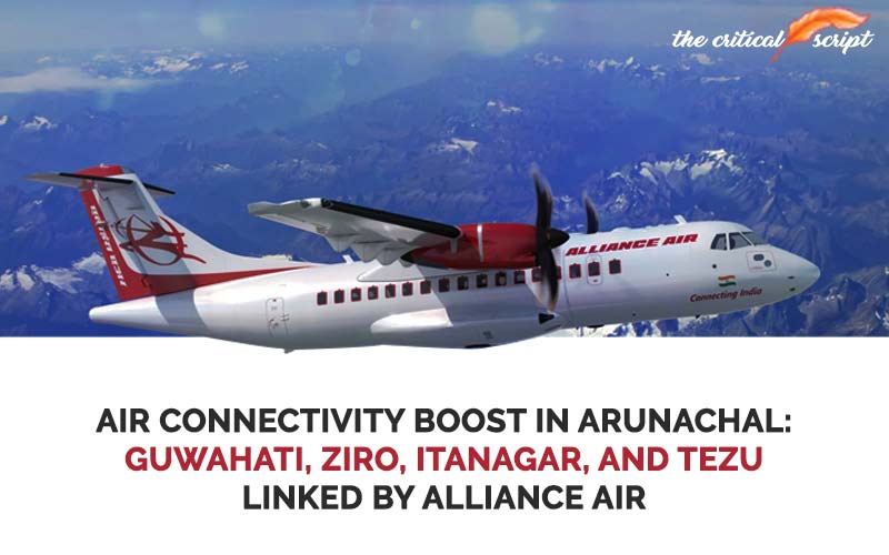 Air Connectivity Boost in Arunachal: Guwahati, Ziro, Itanagar, and Tezu ...