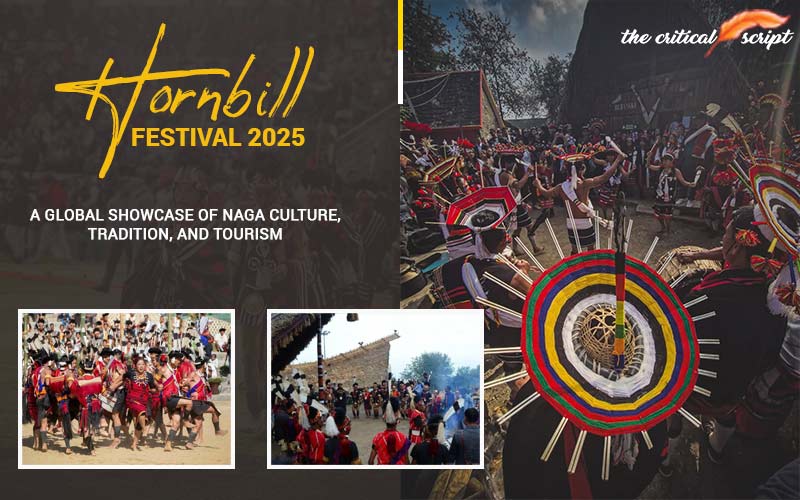 Hornbill Festival 2025: A Global Showcase Of Naga Culture, Tradition, And Tourism
