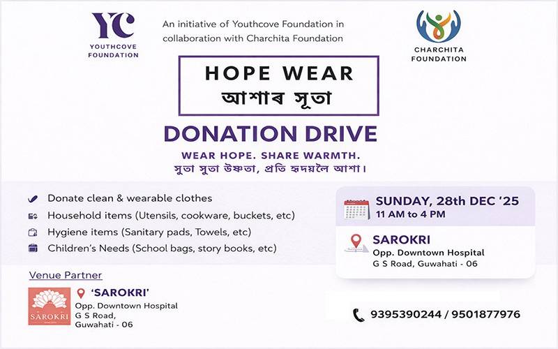 Youthcove Foundation And Charchita Foundation To Organise Non-Monetary Winter Donation Drive "HopeWear (Ashar-Suta)" In Guwahati